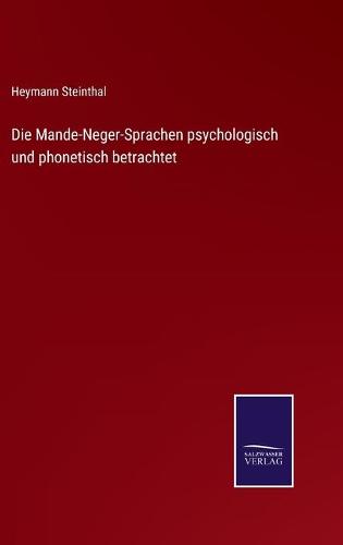 Die Mande-Neger-Sprachen psychologisch und phonetisch betrachtet
