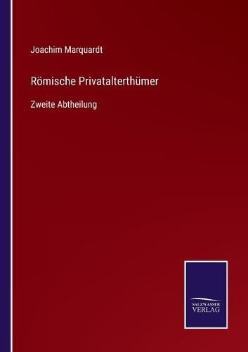 Römische Privatalterthümer