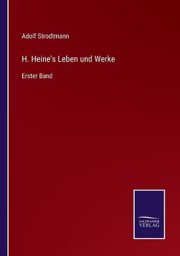 H. Heine's Leben und Werke