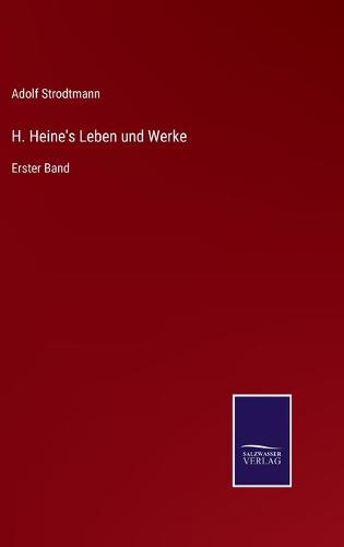 H. Heine's Leben und Werke