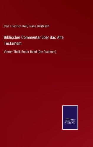 Biblischer Commentar über das Alte Testament