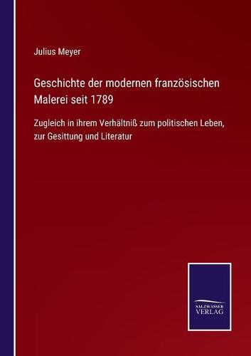 Geschichte der modernen französischen Malerei seit 1789