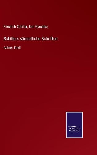 Schillers sämmtliche Schriften
