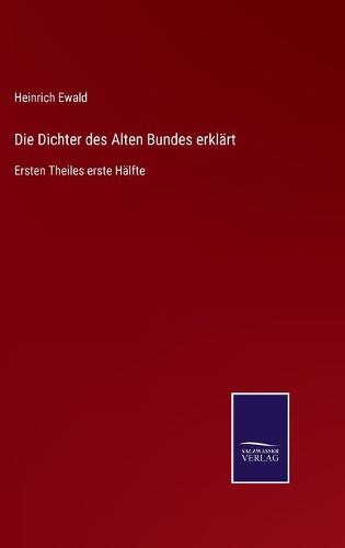 Die Dichter des Alten Bundes erklärt