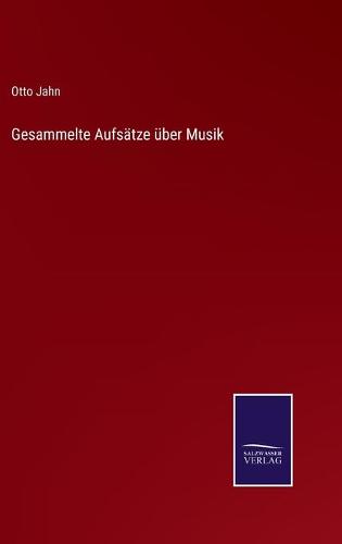Gesammelte Aufsätze über Musik