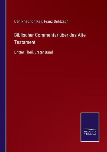 Biblischer Commentar über das Alte Testament