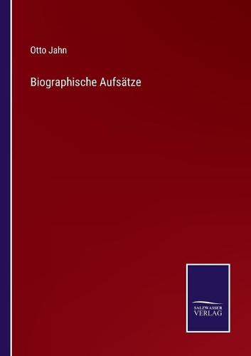 Biographische Aufsätze