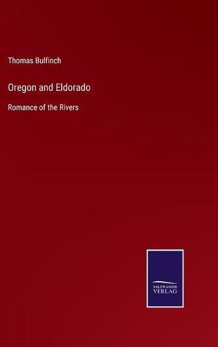 Oregon and Eldorado