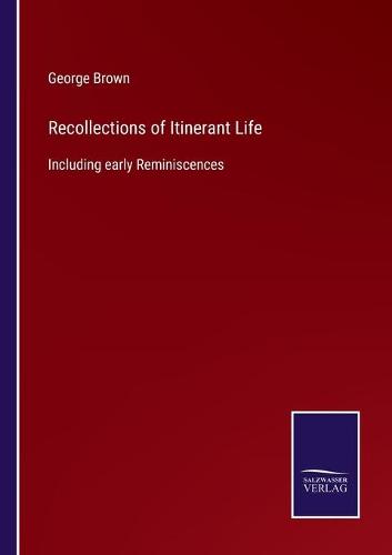 Recollections of Itinerant Life