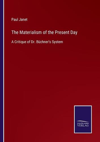 The Materialism of the Present Day