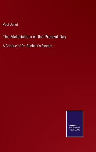 The Materialism of the Present Day