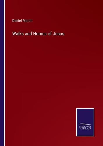 Walks and Homes of Jesus