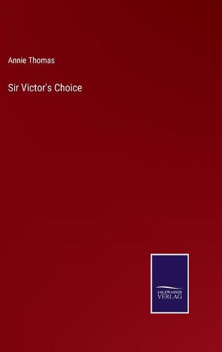 Sir Victor's Choice