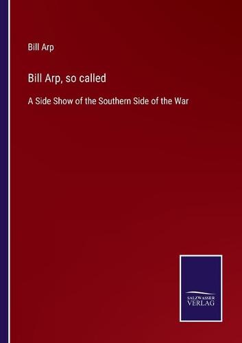 Bill Arp, so called