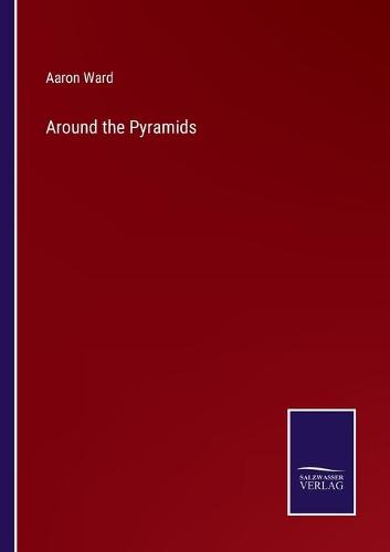 Around the Pyramids