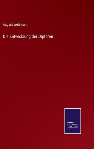 Die Entwicklung der Dipteren