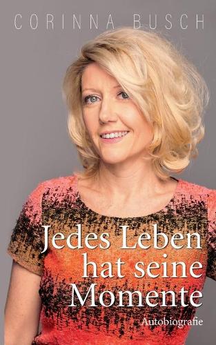Jedes Leben hat seine Momente