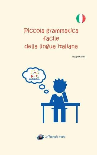 Piccola grammatica facile della lingua italiana