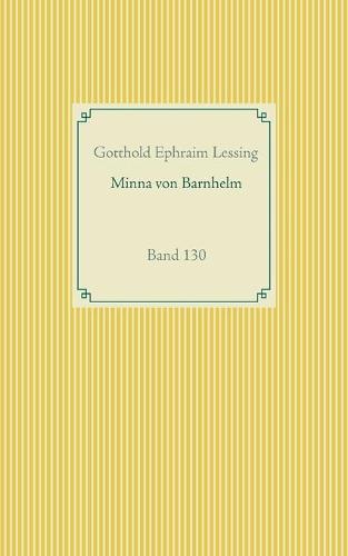 Minna von Barnhelm oder das Soldatenglück