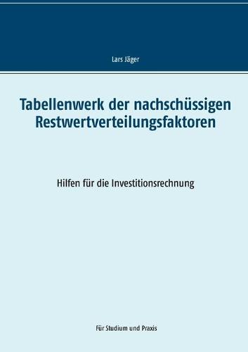 Tabellenwerk der nachschussigen Restwertverteilungsfaktoren