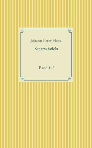 Schatzkästlein des rheinischen Hausfreundes