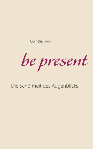 be present
