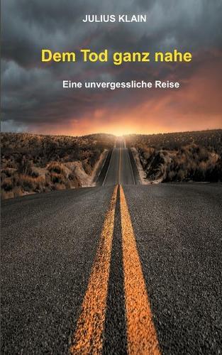 Dem Tod ganz nahe
