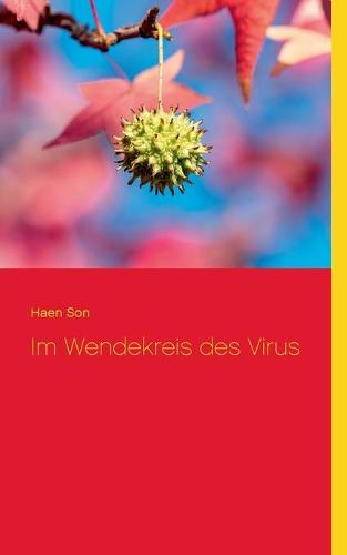 Im Wendekreis des Virus