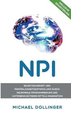NPI - Neuronale Programmierung durch Imagination