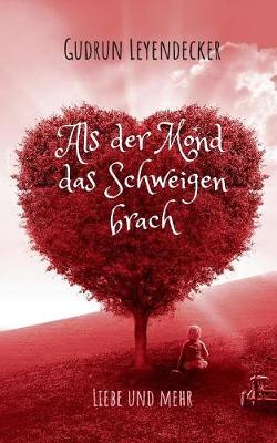 Als der Mond das Schweigen brach