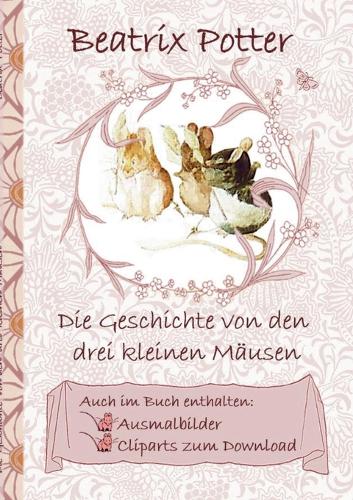 Die Geschichte von den drei kleinen Mäusen (inklusive Ausmalbilder und Cliparts zum Download)