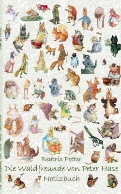 Die Waldfreunde von Peter Hase Notizbuch