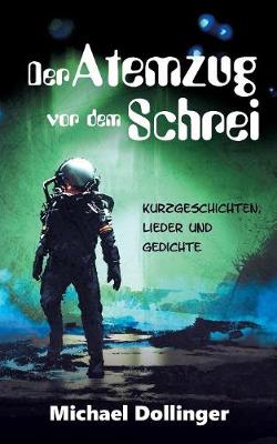 Der Atemzug vor dem Schrei