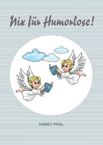 Nix für Humorlose