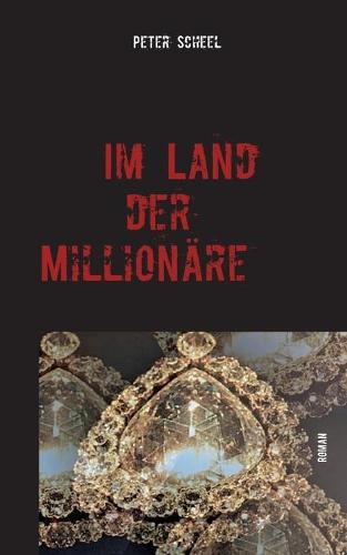 Im Land der Millionäre