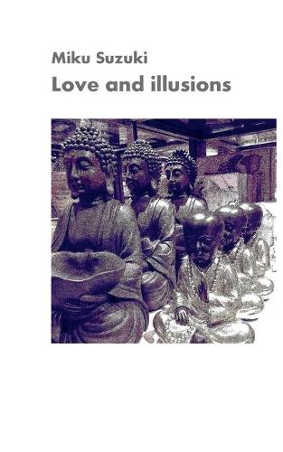 Love and illusions