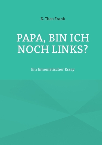 Papa, bin ich noch links?