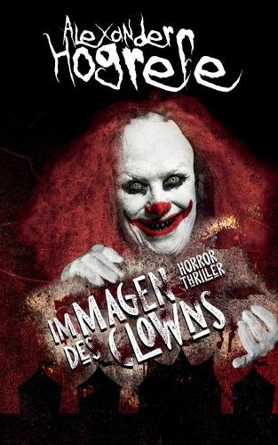 Im Magen des Clowns