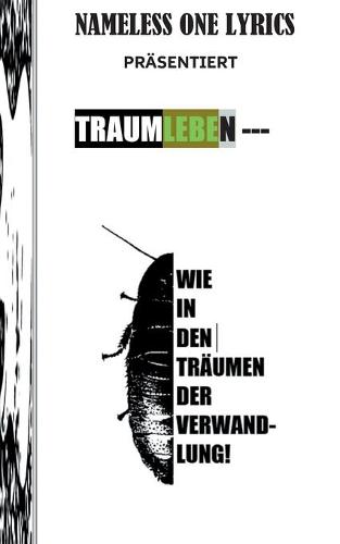 Wie in den Träumen der Verwandlung