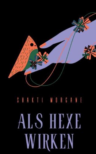 Als Hexe wirken