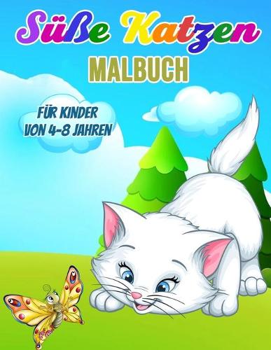 Süsse Katzen Malbuch für Kinder von 4-8 Jahren
