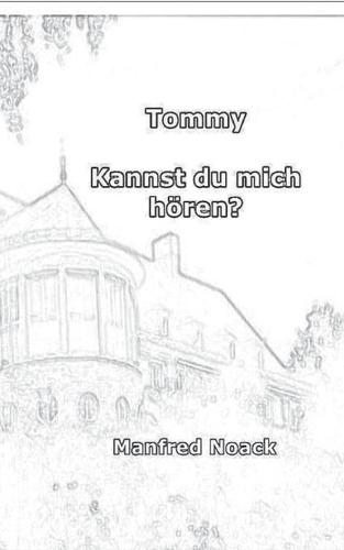 Tommy Kannst du mich hoeren
