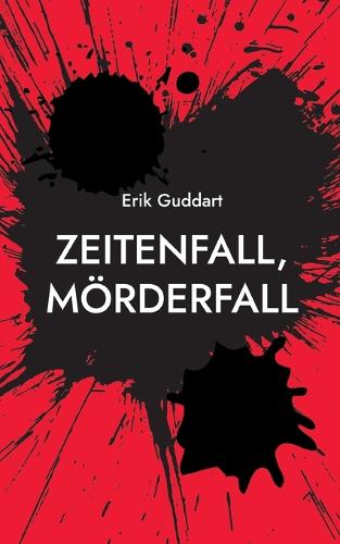 Zeitenfall, Moerderfall