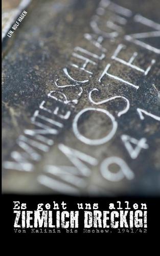 Es geht uns allen ziemlich dreckig!