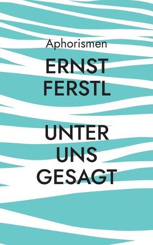 Unter uns gesagt