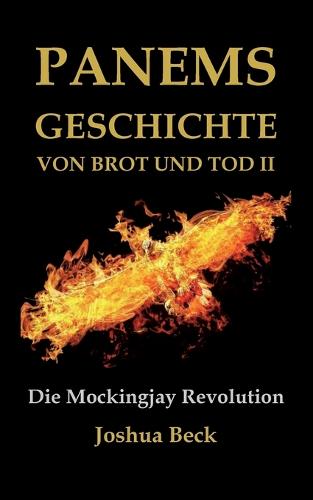 Panems Geschichte von Brot und Tod II