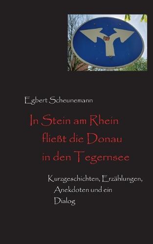 In Stein am Rhein fließt die Donau in den Tegernsee