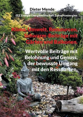 Klima, Umwelt, Ressourcen, Schwarm-Beiträge mit Gärten und Balkonen.