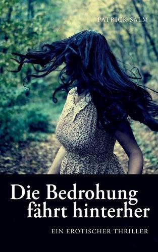 Die Bedrohung fährt hinterher