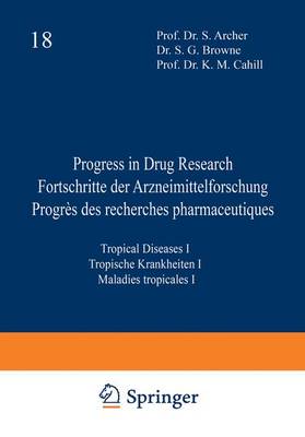 Progress in Drug Research / Fortschritte der Arzneimittelforschung / Progres des Recherches Pharmaceutiques